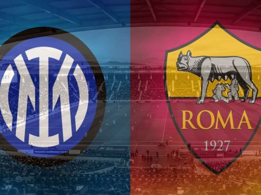 Formacionet zyrtare: Inter – Roma