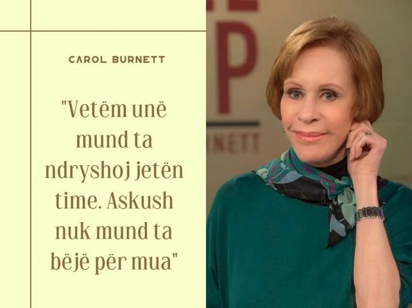 Thëniet më të bukura nga Carol Burnett