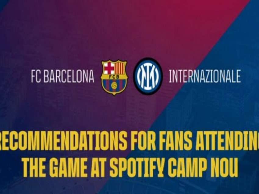 Probleme për tifozët e Interit, Barcelona e dëshiron stadiumin të mbushur me “Blaugranë”