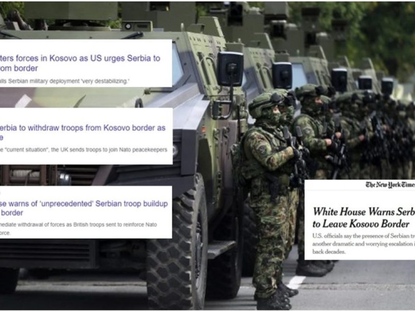 Shtimi i forcave serbe në kufi me Kosovën dhe kërkesa e SHBA-së për largimin e tyre – lajm në mediat ndërkombëtare