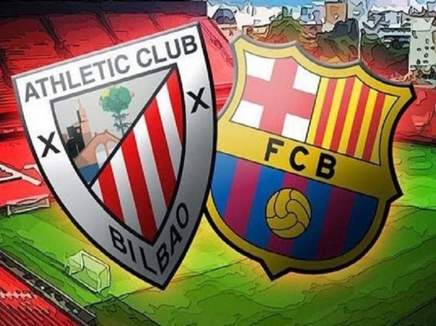 Bilbao dhe Barça kërkojnë trofeun e parë sezonal, formacionet zyrtare