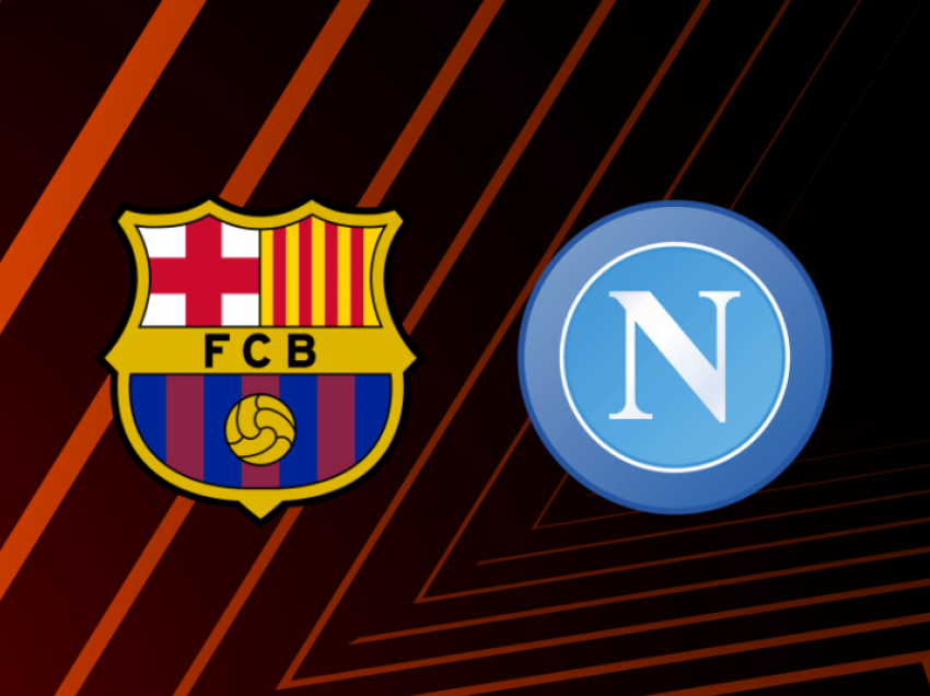 Orari i Europa League: Mësohet data e ndeshjes Barcelona – Napoli