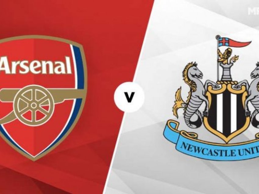 Arsenal – Newcastle, formacionet zyrtare