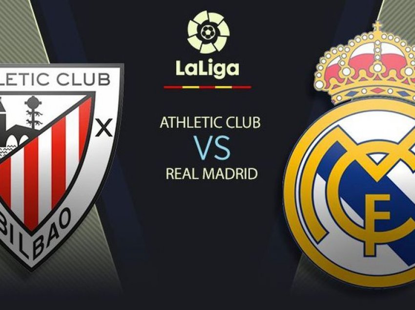 Formacionet zyrtare: Athletic Bilbao – Real Madrid