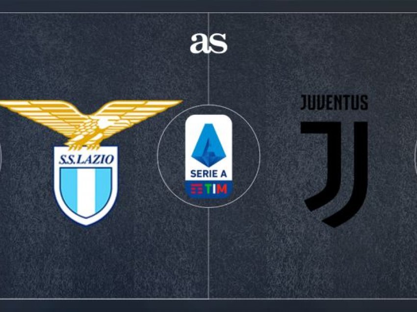 Formacionet zyrtare: Lazio – Juventus