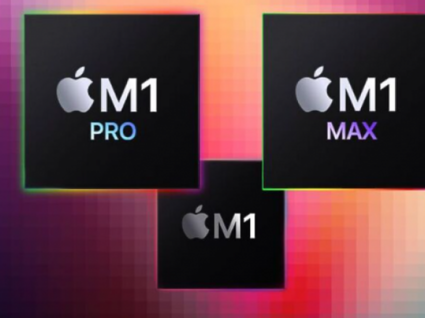 M1 Pro dhe Max janë çipat më të fortë të Apple