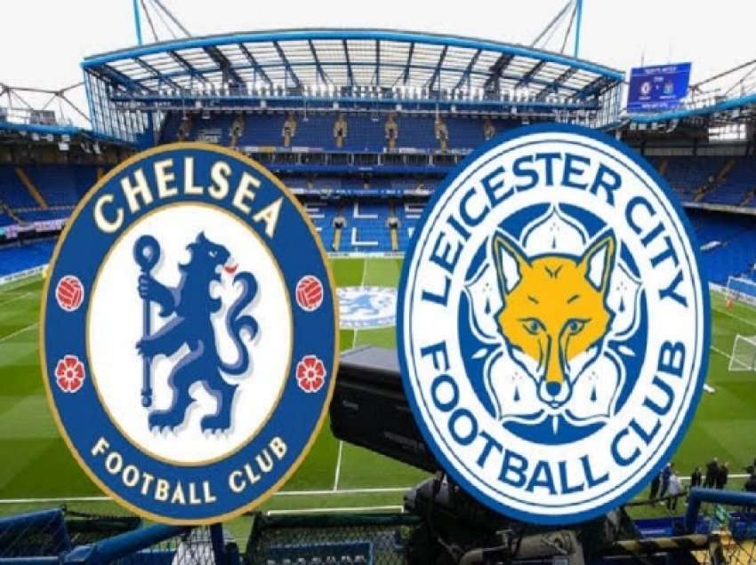 Chelsea-Leicester, formacionet e mundshme