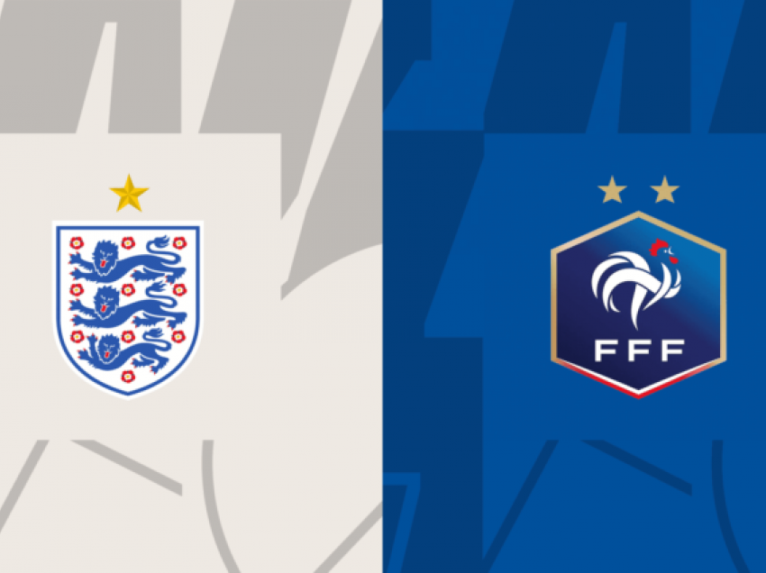 Anglia dhe Franca kërkojnë gjysmëfinalen