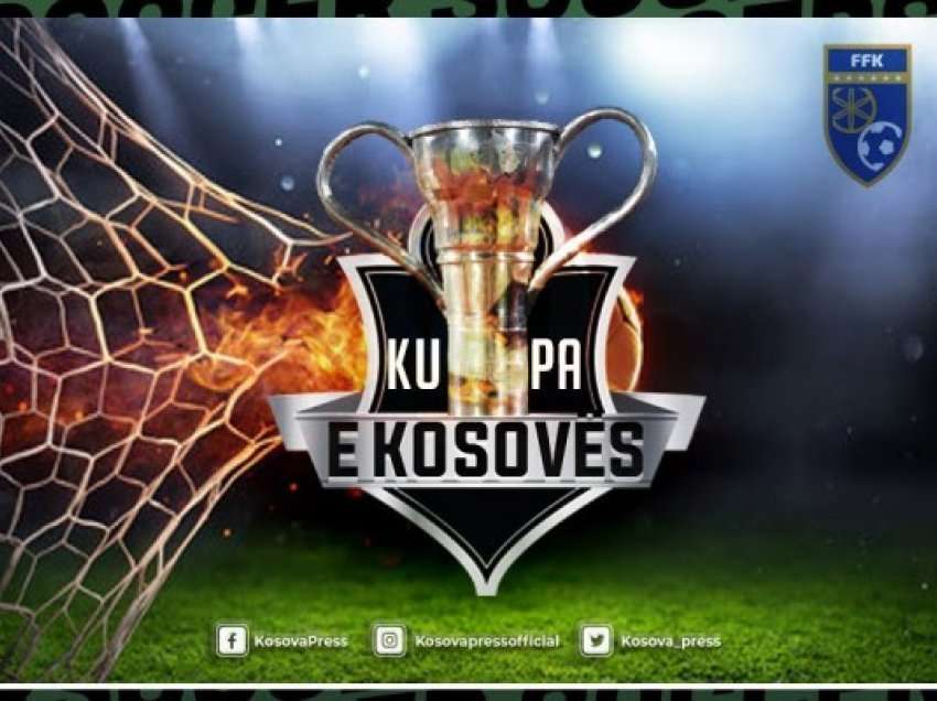 Publikohet orari i ndeshjeve të eliminatoreve në Kupën e Kosovës