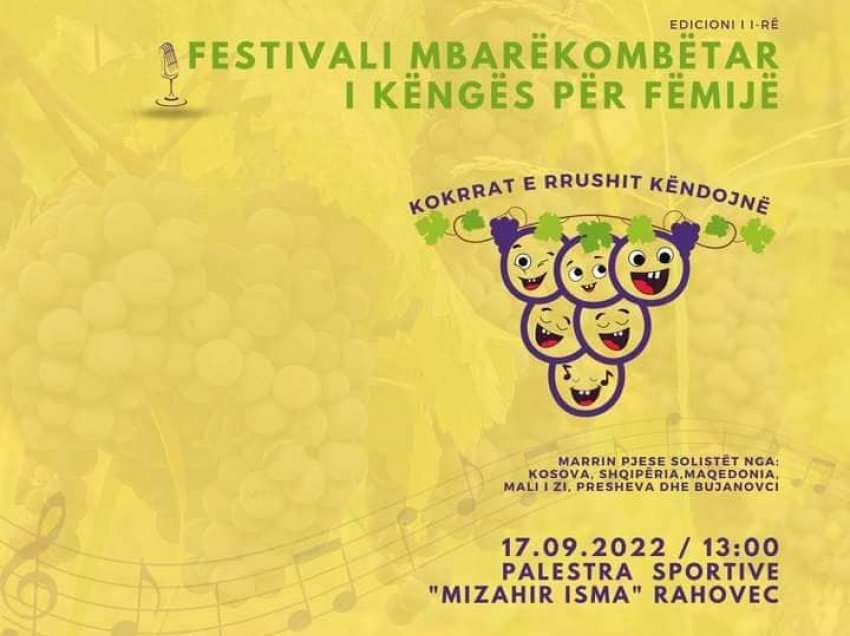 Me rastin e festës së rrushit për herë të parë në Rahovec organizohet Festivali Mbarëkombetar i Këngës për Fëmijë 