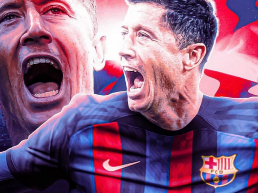 “Bomba” e merkatos, Lewandowski lojtar i Barcelonës