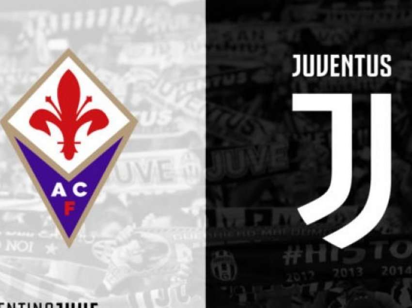Formacionet zyrtare, Fiorentina – Juventus: Vendasit duan garat evropiane