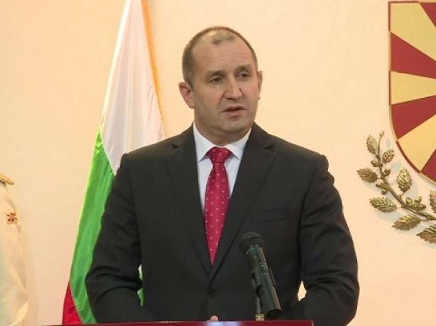 Radev: Qeveria e Bullgarisë duhet të jetë e qartë rreth çështjes për RMV-në
