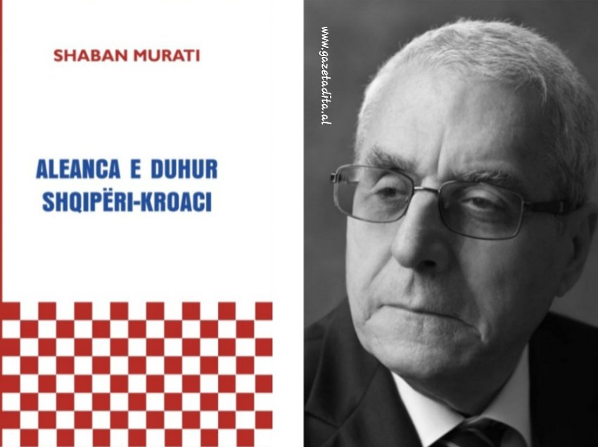 Publikohet libri i ri i Shaban Muratit “Aleanca e duhur Shqipëri-Kroaci”