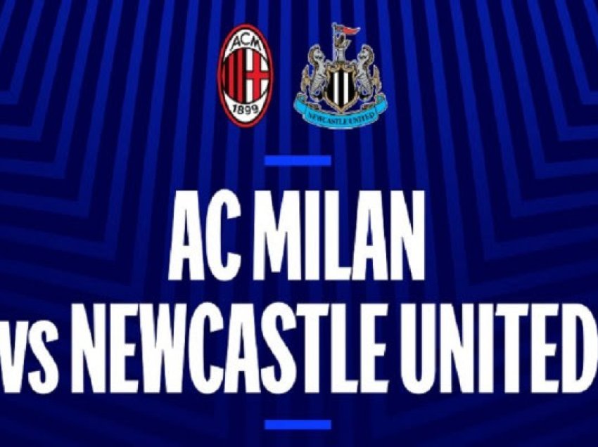 Milan-Newcastle, formacionet e mundshme