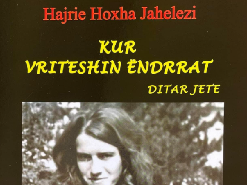 “Kur vriteshin ëndrrat”, i autores tropojane Hajrije Hoxha Jahelezi 